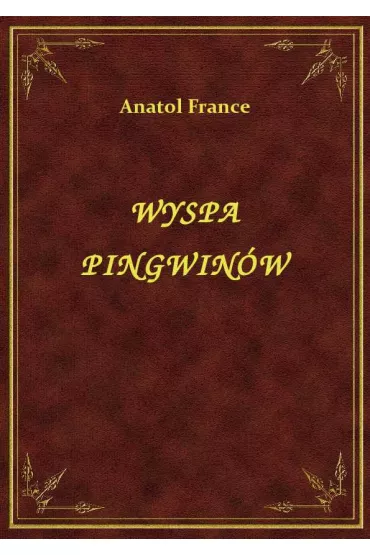 eBook Wyspa Pingwin�w epub - Anatole France