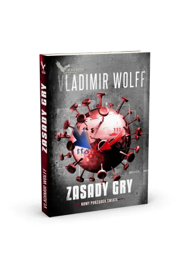 Zasady gry. Nowy Porz�dek �wiata - Vladimir Wolff