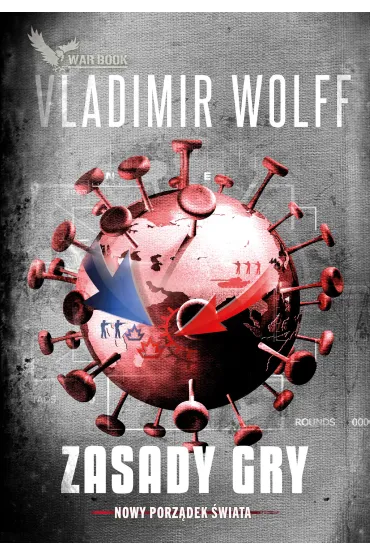 Zasady gry. Nowy Porz�dek �wiata - Vladimir Wolff