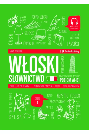 W�oski w t�umaczeniach S�ownictwo Cz�� 1 Poziom A1-B1 - Anna Kowalik