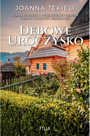 Dbowe uroczysko - Joanna Tekieli