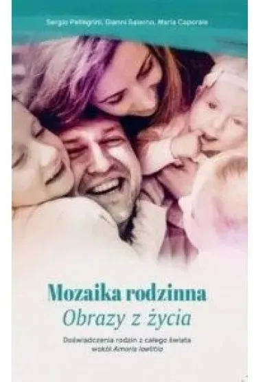 Mozaika Rodzinna. Obrazy z �ycia - Gianni Salerno, Maria  Caporale, Sergio Pellegrini