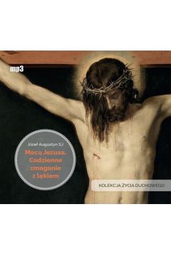 Audiobook Moc Jezusa Codzienne zmaganie z lkiem CD