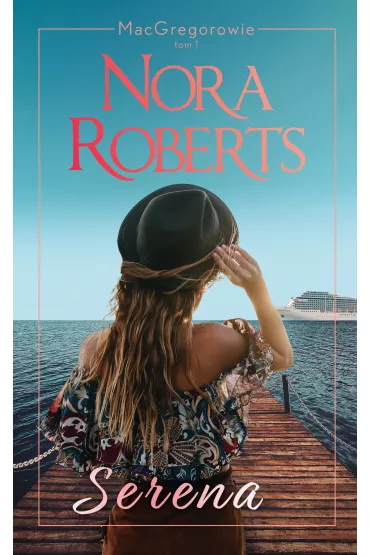 Serena. MacGregorowie. Tom 1 - Nora Roberts