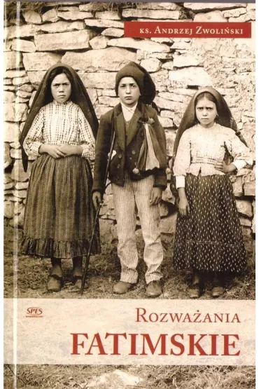 Rozwa�ania Fatimskie - Andrzej Zwoli�ski