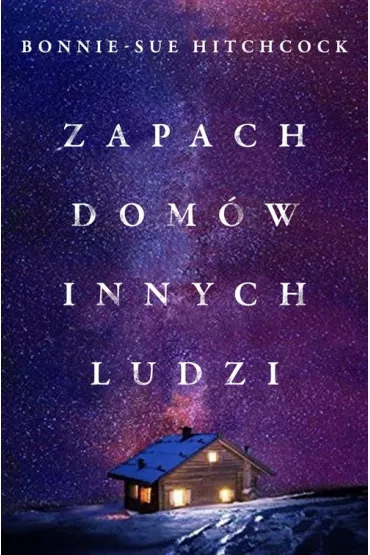 Zapach dom�w innych ludzi - Bonnie-Sue Hitchcock