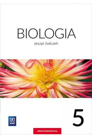 Biologia. Zeszyt �wicze�. Klasa 5. Szko�a podstawowa - Ewa Jastrz�bska, Ewa K�os, Ewa Py�ka-Gutowska, Wawrzyniec Kofta
