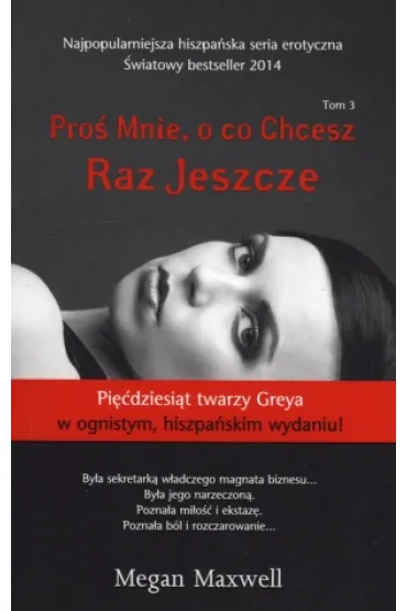 Raz jeszcze. Pro� mnie, o co chcesz. Tom 3 - Maxwell Megan