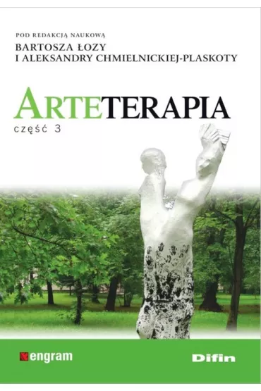 Arteterapia. Cz�� 3 - Bartosz �oza, Aleksandra Chmielnicka-Plaskota