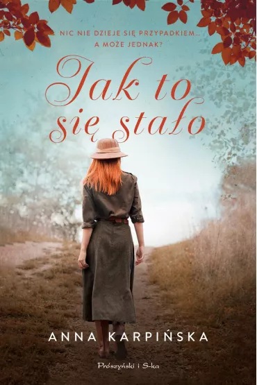 Jak to si� sta�o? - Anna Karpi�ska