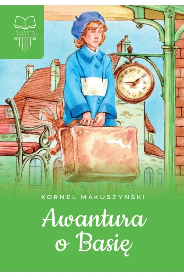 Awantura o Basi� - Kornel Makuszy�ski