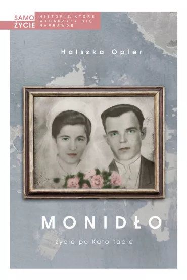 Monid�o. �ycie po Kato-tacie - Halszka Opfer