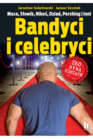 Bandyci i celebryci - Jarosaw Sokoowski