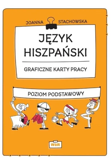 J�zyk hiszpa�ski Graficzne karty pracy poziom podstawowy - Joanna Stachowska