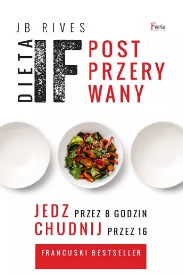 Dieta IF. Post przerywany - Jean  Rives Baptiste