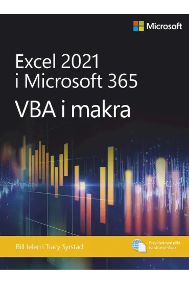 Excel 2021 i Microsoft 365: VBA i makra - Bill Jelen, Tracy Syrstad