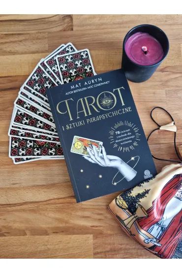 Tarot i sztuki parapsychiczne. 78 �wicze� i technik dla skuteczniejszego wr�enia - Mat Auryn