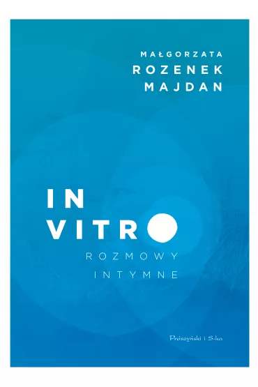 eBook In vitro. Rozmowy intymne mobi epub - Magorzata Rozenek-Majdan