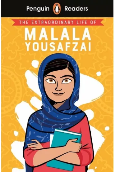 Penguin Reader Level 2: The Extraordinary Life of Malala Yousafzai