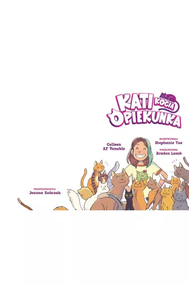 Kati - kocia opiekunka. Tom 1 - Colleen AF Venable, Stephanie Yue