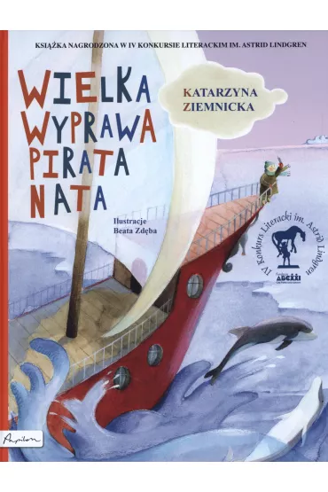 Ca�a Polska czyta dzieciom. Wielka wyprawa pirata Nata - Katarzyna Ziemnicka