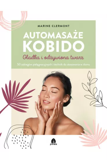 Automasa�e KOBIDO G�adka i od�ywiona twarz - Marine Clermont