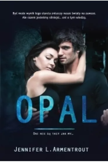 Opal. Lux. Tom 3 - Jennifer L. Armentrout