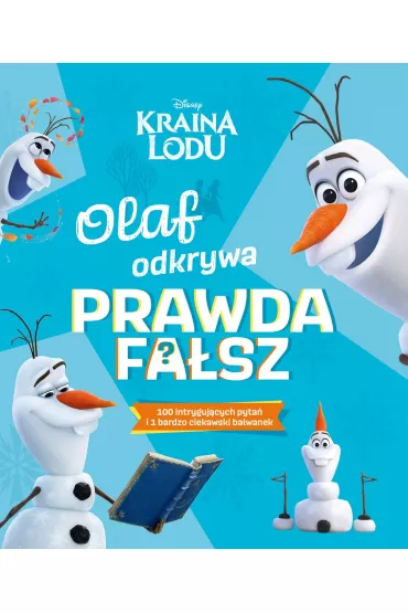 Olaf odkrywa: prawda - fa�sz? Disney Kraina Lodu