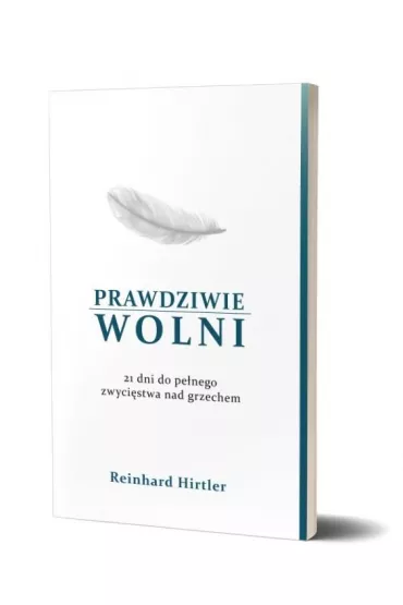 Prawdziwie wolni - Reinhard Hirtler