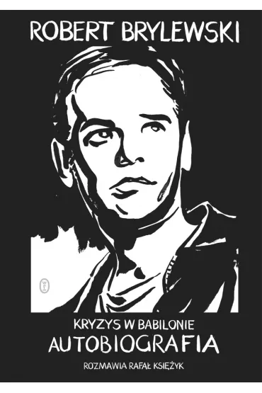 eBook Kryzys w Babilonie mobi epub - Rafa Ksiyk, Robert Brylewski