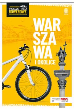 eBook Warszawa i okolice. Wycieczki i trasy rowerowe. Wydanie 2 pdf mobi epub