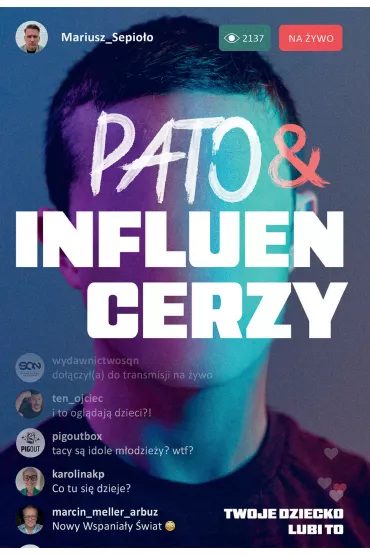 eBook Pato&influencerzy. Twoje dziecko lubi to mobi epub - Mariusz Sepio�o