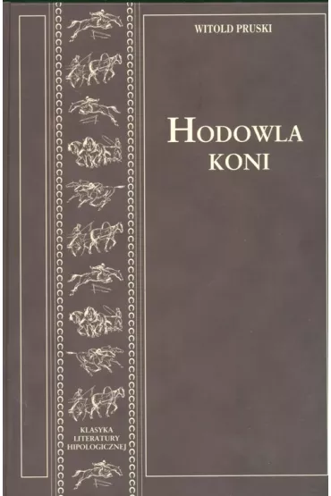 Hodowla koni Tom 1 - Witold Pruski