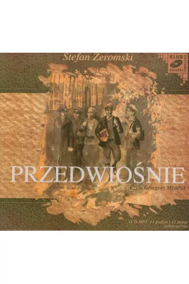 Przedwio�nie (audiobook) CD - Stefan �eromski