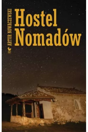 Hostel nomad�w - Artur Nowaczewski