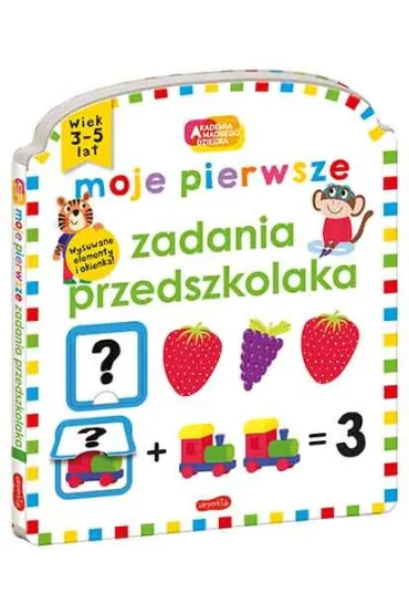 Moje pierwsze zadania przedszkolaka. Akademia M�drego Dziecka. Moje pierwsze - Roger Priddy
