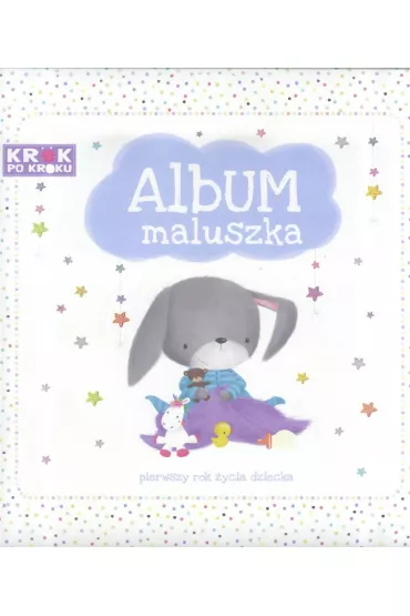 Album maluszka - Pierwszy rok �ycia dziecka
