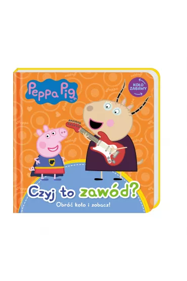 Peppa Pig. Ko�o Zabawy. Czyj to zaw�d