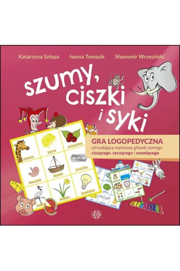 Szumy, ciszki i syki - Sz�apa Katarzyna Tomasik Iwona