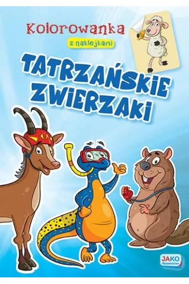 Kolorowanka z naklejkami. Tatrza�skie zwierzaki