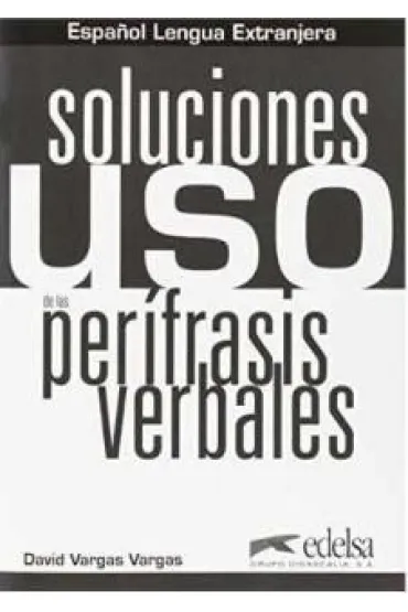 Uso de las perifrasis verbales Soluciones - David Vargas
