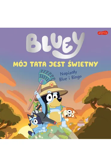 M�j tata jest �wietny. Bluey