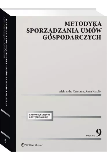 Metodyka sporz�dzania um�w gospodarczych (wyd. 2022) - Aleksandra Cempura, Anna Kasolik