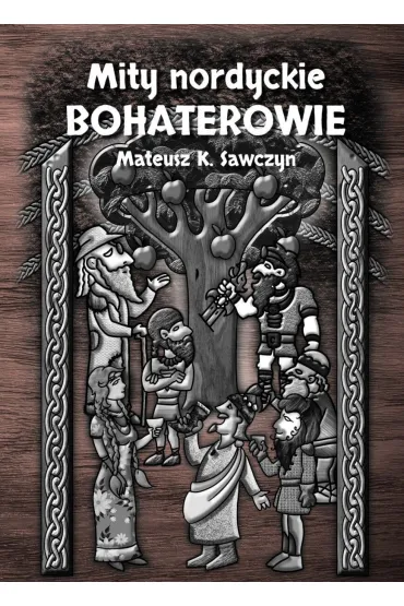 Mity nordyckie. Bohaterowie - Mateusz  Sawczyn