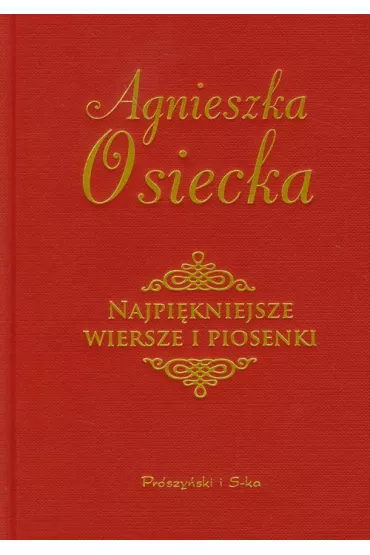 Najpi�kniejsze wiersze i piosenki - Agnieszka Osiecka