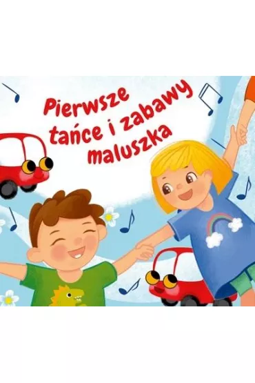 Pierwsze ta�ce i zabawy maluszka CD