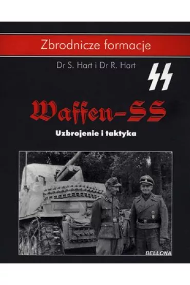 Waffen SS Uzbrojenie i taktyka - R Dr Hart, S Dr Hart