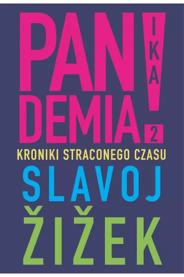 Pandemia 2. Kroniki straconego czasu - Slavoj iek