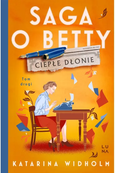 Ciep�e d�onie. Saga o Betty. Tom 2 - Katarina Widholm