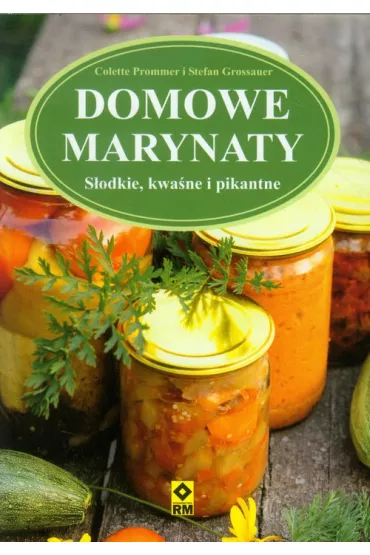 Domowe marynaty - Prommer Colette, Stefan Grossauer